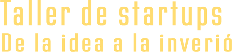 Taller-de-startups-De-la-idea-a-la-inverió