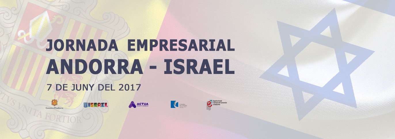 El próximo 7 de junio se celebra la jornada empresarial Andorra-Israel