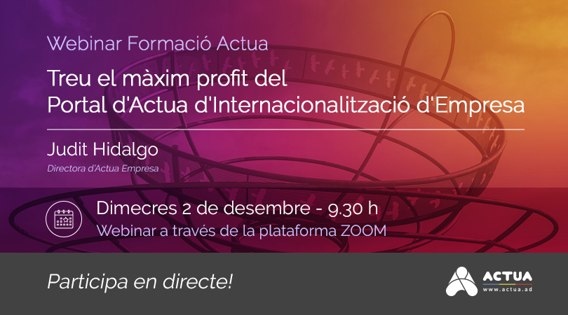 Foto - Webinar Formació Actua - Treu el màxim profit del Portal d'Actua d'Internacionalització d'Empresa