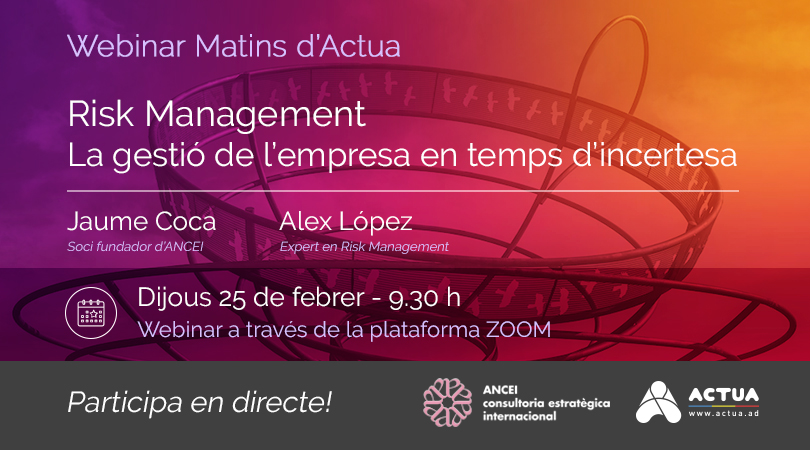 Webinar Matins Actua - Risk Management: la gestió de l’empresa en temps d’incertesa