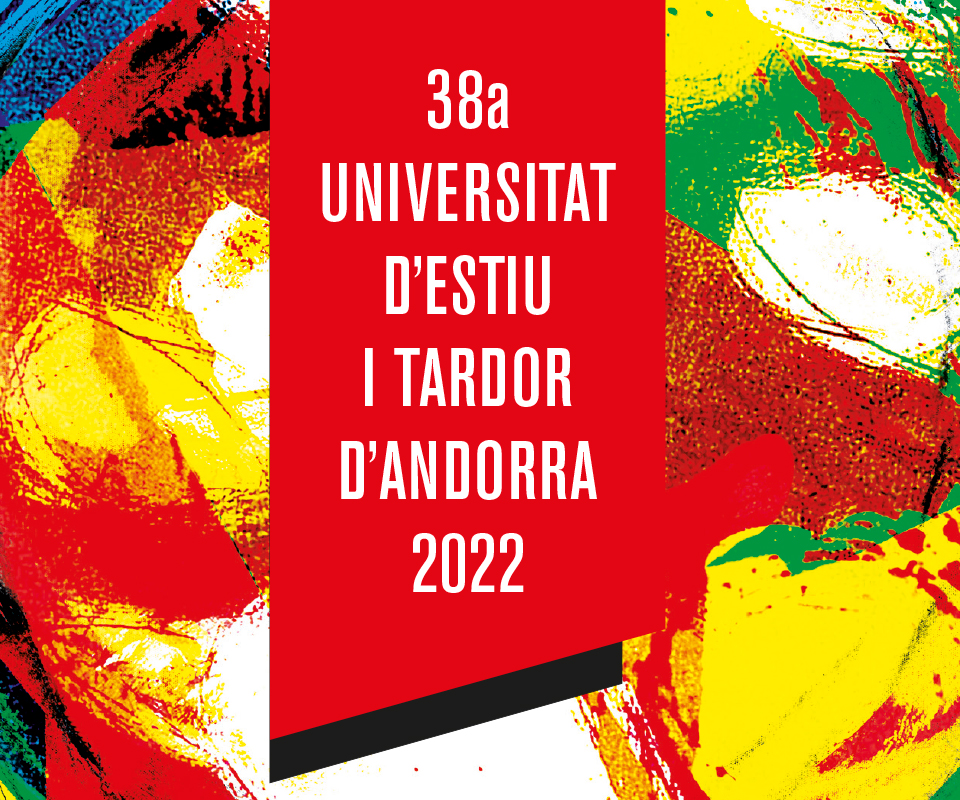 38a Universitat d'Estiu i Tardor d'Andorra